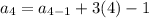 a_4=a_{4-1}+3(4)-1