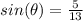 sin(\theta)=\frac{5}{13}