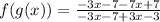 f(g(x))= \frac{-3x-7-7x+7}{-3x-7+3x-3}