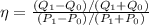 \eta = \frac{(Q_{1}-Q_{0})/(Q_{1}+Q_{0})}{(P_{1}-P_{0})/(P_{1}+P_{0})}