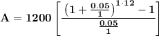 \bf A=1200\left[ \cfrac{\left( 1+\frac{0.05}{1} \right)^{1\cdot 12}-1}{\frac{0.05}{1}} \right]