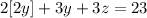 2[2y]+3y+3z=23