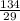 \frac{134}{29}