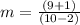 m=\frac{(9+1)}{(10-2)}