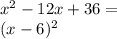 x^2-12x+36 =\\&#10;(x-6)^2