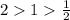 2  1  \frac{1}{2}