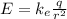 E=k_{e} \frac{q}{r^{2}}