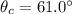 \theta_{c}=61.0^{\circ}