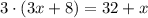 3\cdot (3x+8)=32+x