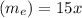 (m_{e} )= 15x