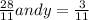 \frac{28}{11}  and y = \frac{3}{11}