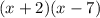 (x+2)(x-7)