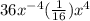 36x^{-4}(\frac{1}{16})x^4