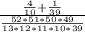 \frac{ \frac{4}{10}+  \frac{1}{39} }{ \frac{52*51*50*49}{13*12*11*10*39}}