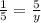 \frac{1}{5}=\frac{5}{y}