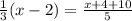 \frac{1}{3}(x-2)=\frac{x+4+10}{5}