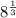 8^{ \frac{1}{3} }