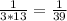 \frac{1}{3*13} = \frac{1}{39}