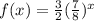 f(x)=\frac{3}{2}(\frac{7}{8})^{x}