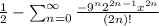 \frac{1}{2}-\sum_{n=0}^{\infty}\frac{-9^{n}2^{2n-1}x^{2n}}{(2n)!}
