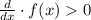 \frac{d}{dx}\cdot f(x)0