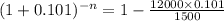 (1+0.101)^{-n}= 1-\frac{12000\times0.101}{1500}