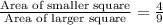 \frac{\text{Area of smaller square}}{\text{Area of larger square}}=\frac{4}{9}