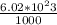 \frac{6.02*10^23}{1000}