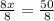 \frac{8x}{8}=\frac{50}{8}