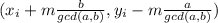 (x_{i} +m\frac{b}{gcd(a,b)} ,y_{i} -m\frac{a}{gcd(a,b)})