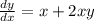 \frac{dy}{dx}=x+2xy