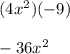 (4x^2)(-9)\\\\-36x^2