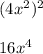 (4x^2)^2\\\\16x^4