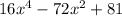 16x^4-72x^2+81