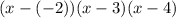 (x-(-2))(x-3)(x-4)