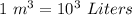 1\ m^3 = 10^3\ Liters