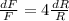 \frac{dF}{F}=4\frac{dR}{R}