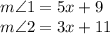 m\angle 1=5x+9\\m\angle 2=3x+11