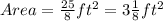 Area=\frac{25}{8}ft^{2}=3\frac{1}{8}ft^{2}