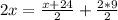 2x=\frac{x+24}{2}+\frac{2*9}{2}