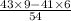 \frac{43\times 9-41\times 6}{54}