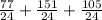 \frac{77}{24}+\frac{151}{24}+\frac{105}{24}