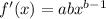 f'(x)=abx^{b-1}