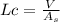 Lc = \frac{V}{A_s}