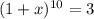 (1+x)^{10}=3