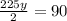 \frac{225y}{2} = 90