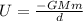 U = \frac{-GMm}{d}