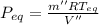 P_{eq} = \frac{m''RT_{eq}}{V''}