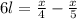 6l=\frac{x}{4}-\frac{x}{5}