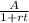 \frac{A}{1 + rt}